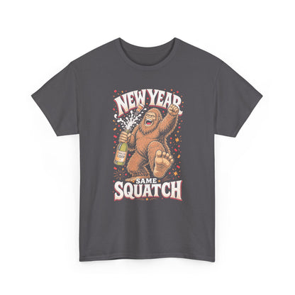 New Year Same Squatch T-Shirt - Funny Bigfoot New Year's Graphic Tee