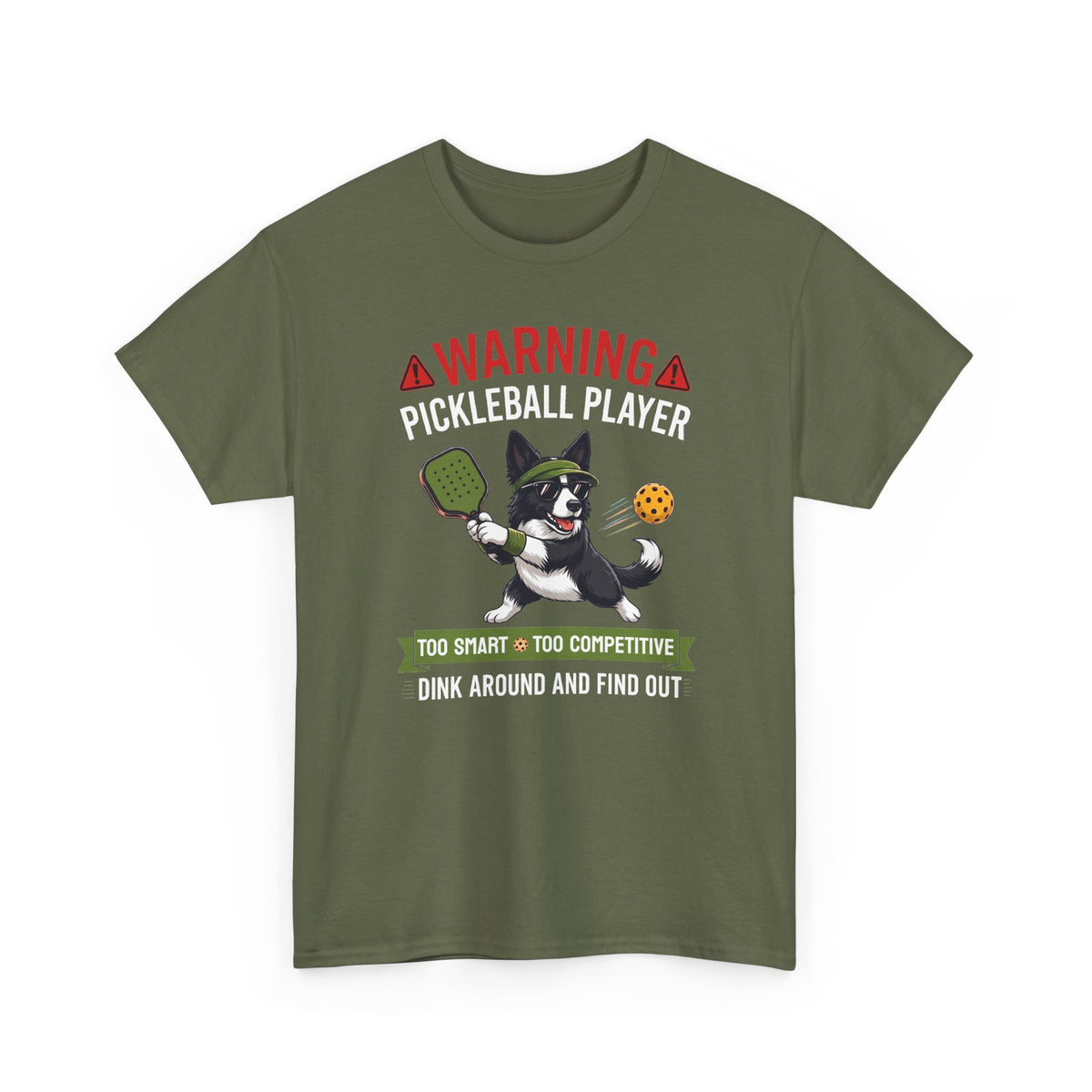 Border Collie Dog Pickleball T-Shirt - Dink Around And Find Out Funny Dog Shirt