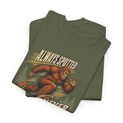 Always Spotted Never Caught T-Shirt - Funny Bigfoot Running Graphic Tee