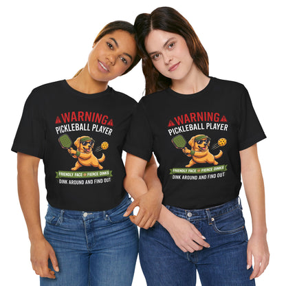 Golden Retriever Pickleball T-Shirt - Dink Around And Find Out Funny Dog Shirt
