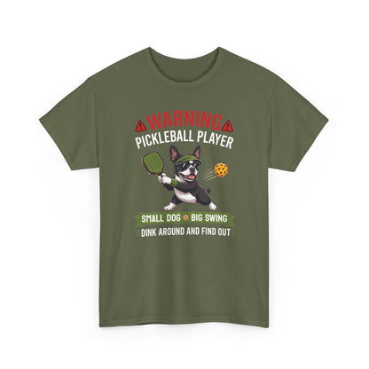 Boston Terrier Dog Pickleball T-Shirt - Dink Around And Find Out Funny Dog Shirt