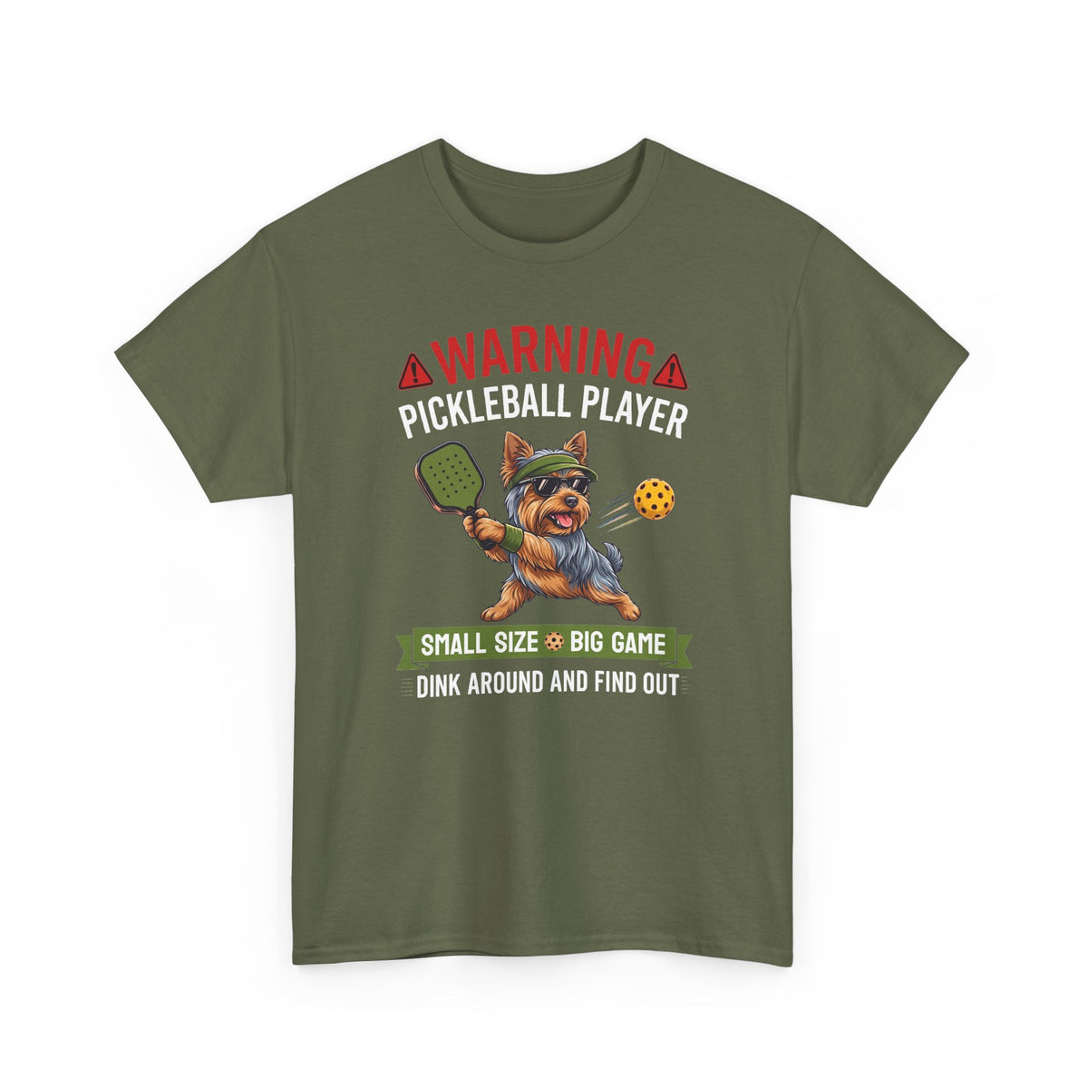 Yorkshire Terrier Dog Pickleball T-Shirt - Dink Around And Find Out Funny Dog Shirt