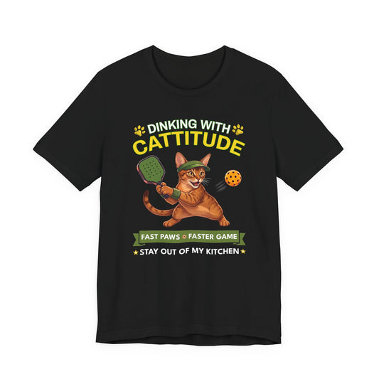 Abyssinian Cat Pickleball T-Shirt - Dinking With Cattitude Funny Shirt
