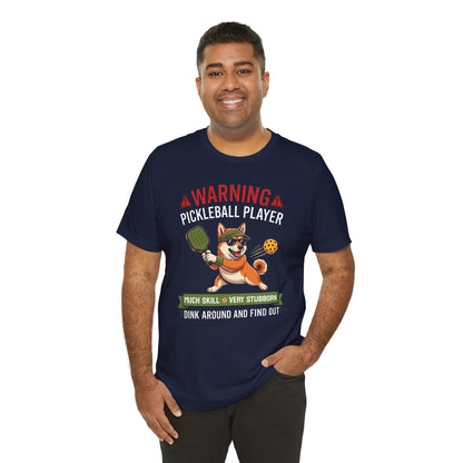 Shiba Inu Pickleball T-Shirt - Dink Around And Find Out Funny Dog Shirt