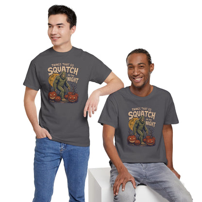 Things That Go Squatch In The Night T-Shirt - Bigfoot Halloween Tee