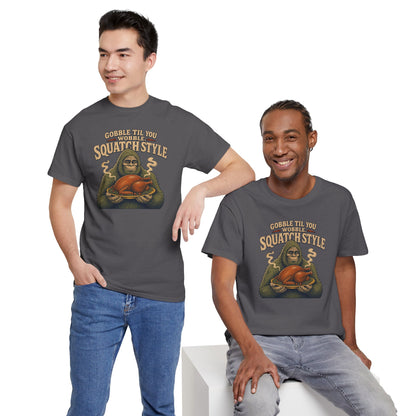 Gobble Til You Wobble T-Shirt - Funny Bigfoot Thanksgiving Graphic Tee