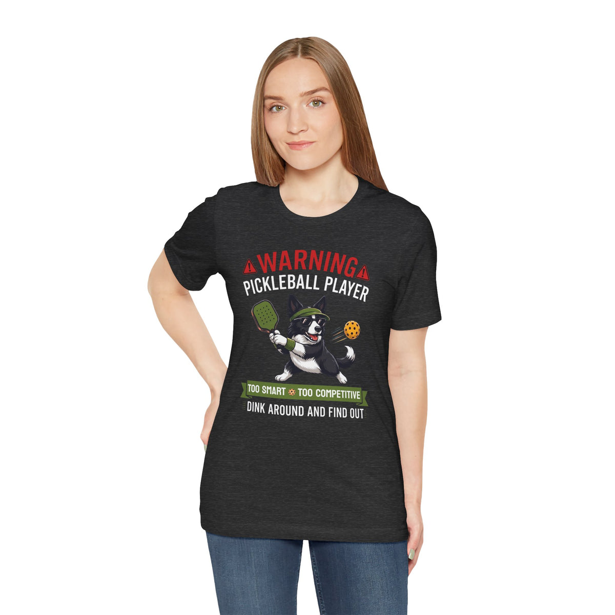 Border Collie Pickleball T-Shirt - Dink Around And Find Out Funny Dog Shirt