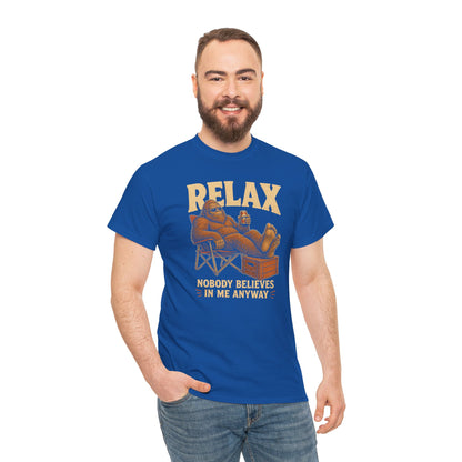 Relax Nobody Believes In Me T-Shirt - Funny Bigfoot Camp Chair Tee