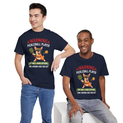 Chihuahua Dog Pickleball T-Shirt - Dink Around And Find Out Funny Dog Shirt