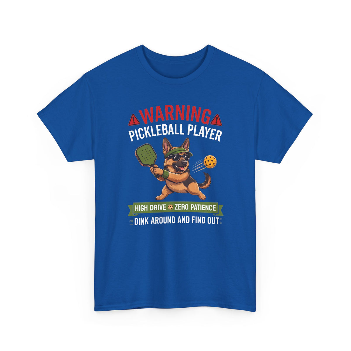 German Shepherd Dog Pickleball T-Shirt - Dink Around And Find Out Funny Dog Shirt
