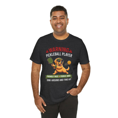Golden Retriever Pickleball T-Shirt - Dink Around And Find Out Funny Dog Shirt