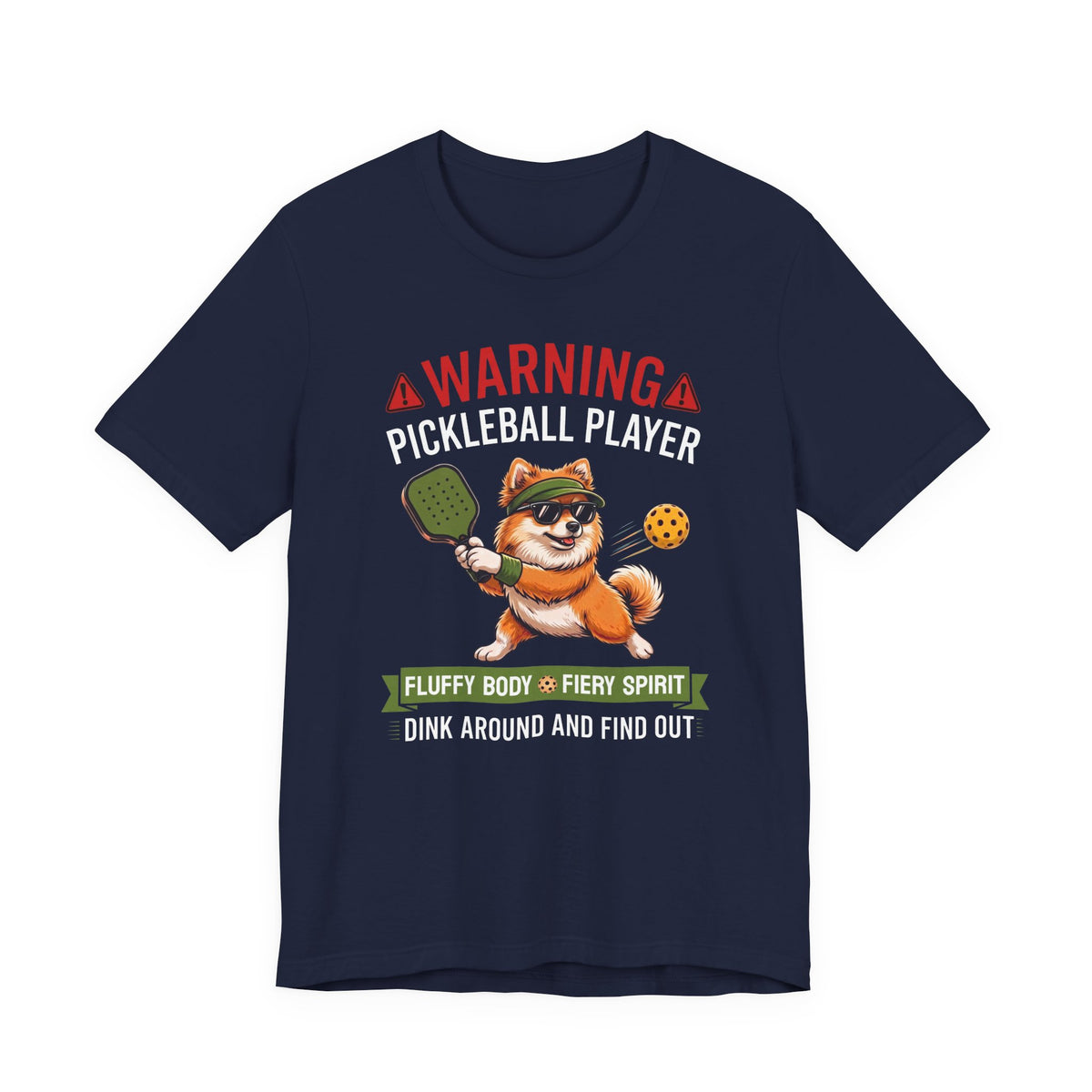 Pomeranian Pickleball T-Shirt - Dink Around And Find Out Funny Dog Shirt