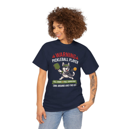 Siberian Husky Dog Pickleball T-Shirt - Dink Around And Find Out Funny Dog Shirt
